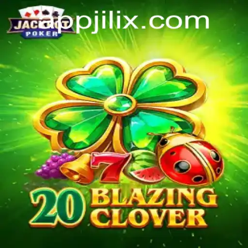 The Enchanting World of 20BlazingClover: A Complete Guide