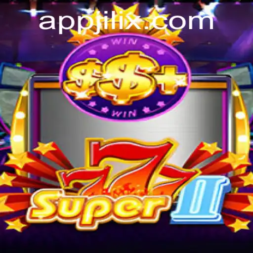 Exploring the Exciting World of Super777II: A Jilix Adventure